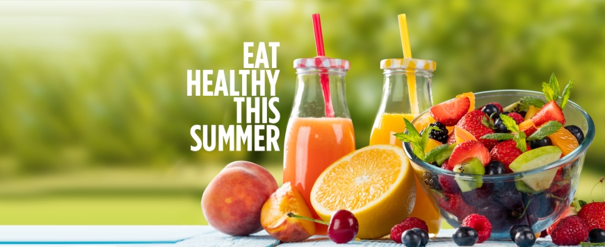 Healthy Summer Foods to Add to Your Diet.